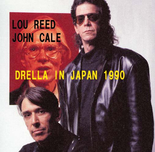 LOU REED/JOHN CALE 「DRELLA IN JAPAN」 - Blueyez records