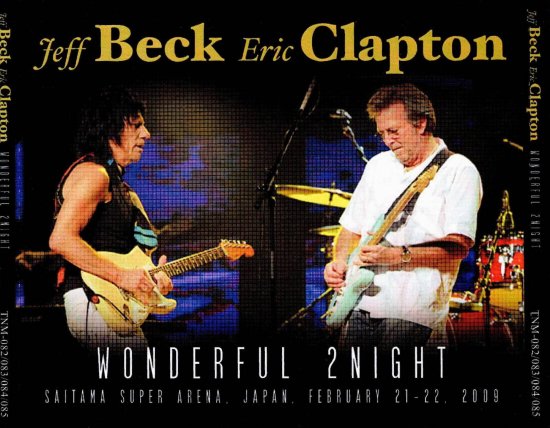 JEFF BECK & ERIC CLAPTON　「WONDERFUL 2NIGHT」 - Blueyez records